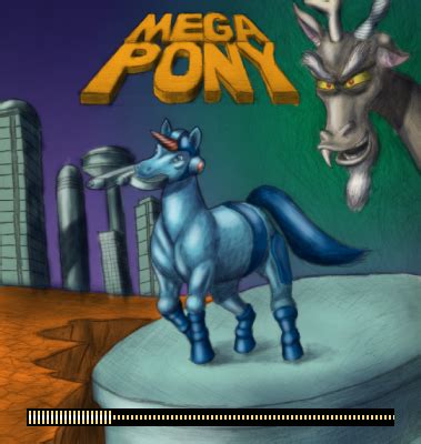 mega pony|Mega Pony .